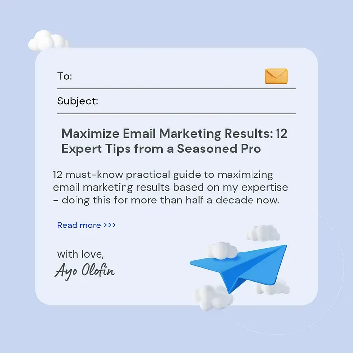 Cover image for Maximize Email Marketing Results: 12 Expert Tips from a Seasoned Pro