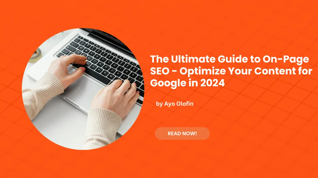 Supporting visual 1 for The Ultimate Guide to On-Page SEO - Optimize Your Content for Google in 2024
